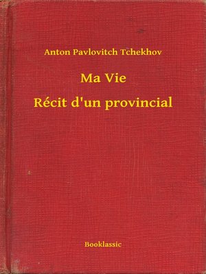 cover image of Ma Vie--Récit d'un provincial